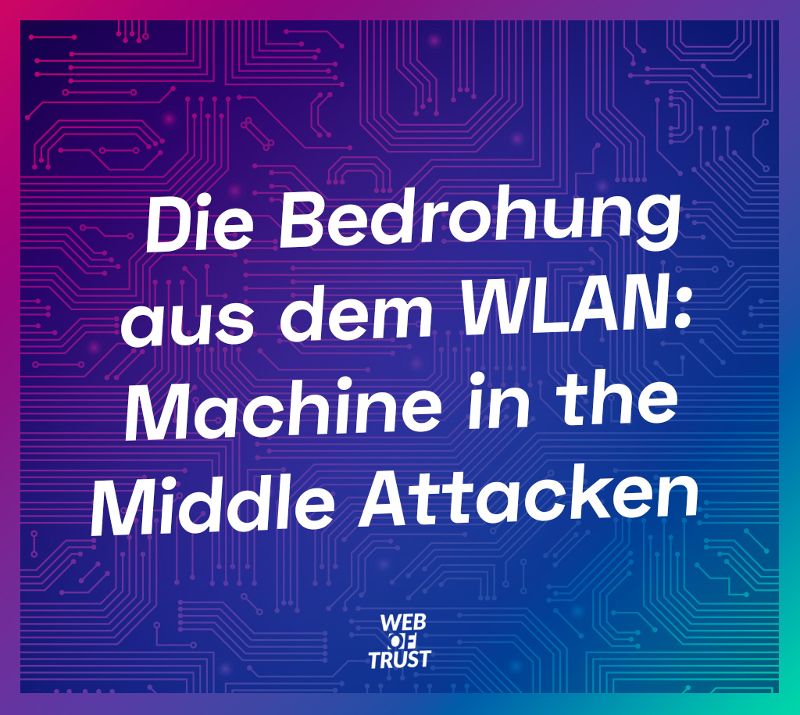 Eine Leiterplatte im Farbverlauf, die Die Bedrohung aus dem WLAN: Machine in the Middle Attacken vermerkt hat