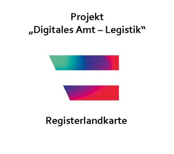 Schriftzug "Projekt Digitales Amt - Legistik" Registerlandkarte. In der Mitte sieht man die bunte Digital Austria Flagge.